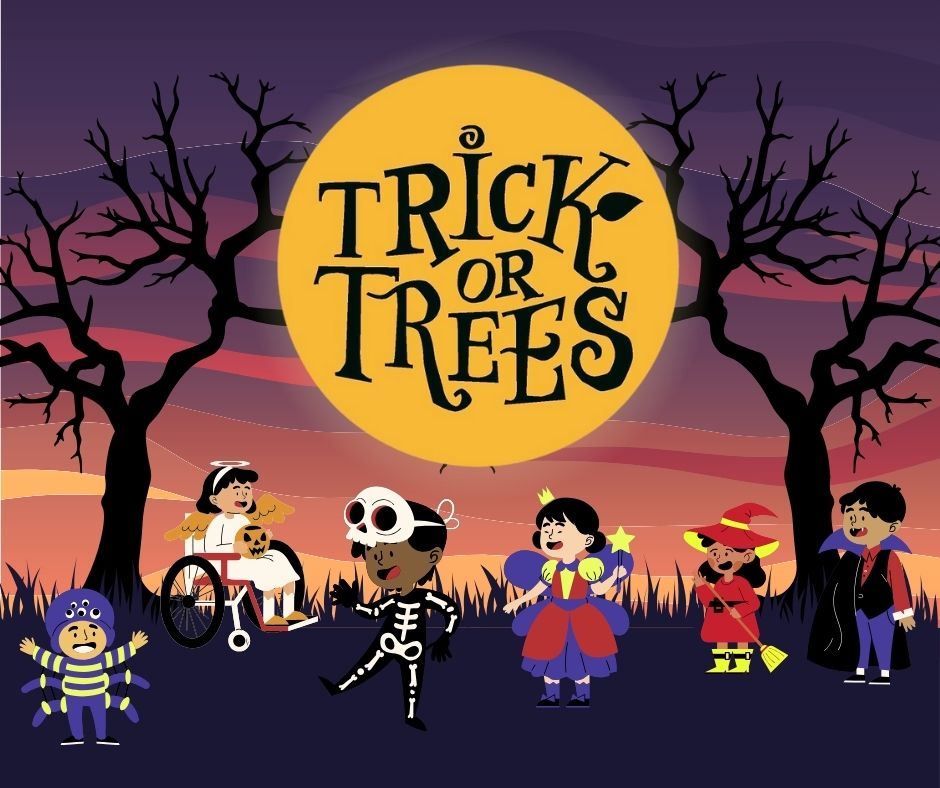 Trick or Trees